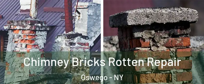 Chimney Bricks Rotten Repair Oswego - NY