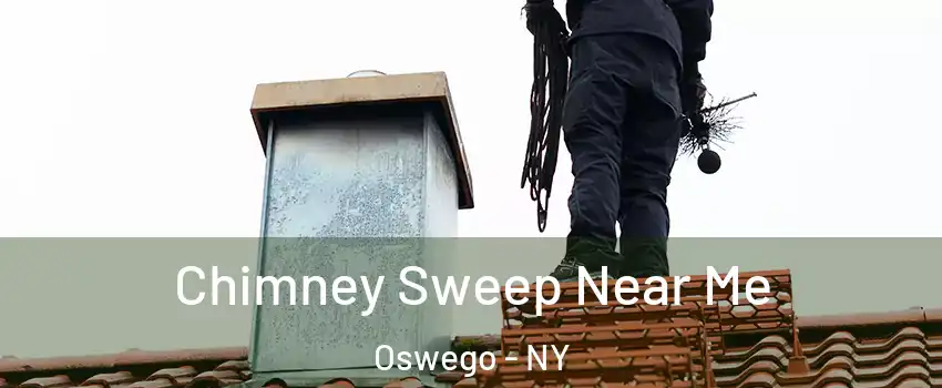  Chimney Sweep Near Me Oswego - NY