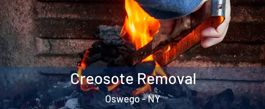  Creosote Removal Oswego - NY