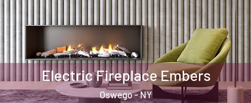  Electric Fireplace Embers Oswego - NY