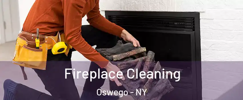  Fireplace Cleaning Oswego - NY
