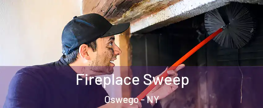  Fireplace Sweep Oswego - NY