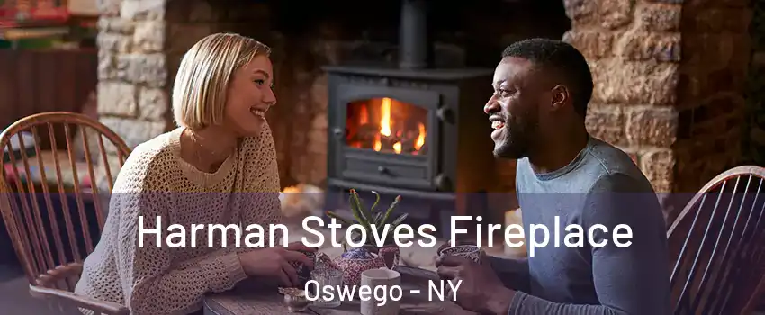  Harman Stoves Fireplace Oswego - NY